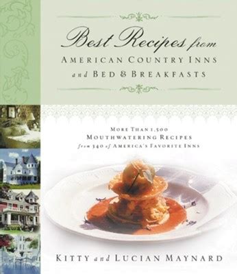 Download Best Recipes From American Country Inns And Bed And   Breakfasts By Kitty Maynard