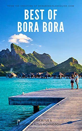 Read Online Best Of Bora Bora Create The Vacation Of A Lifetime By Gloria Altus
