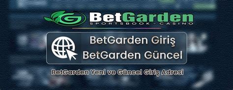 Betgarden yeni giriş adresi