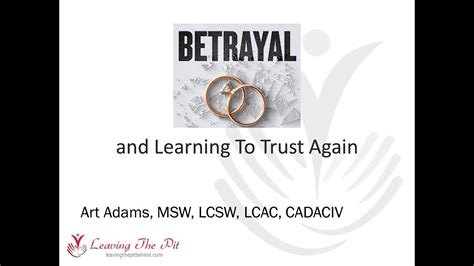 Betrayal Learning To Trust Again