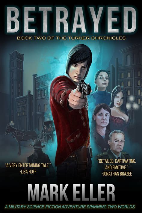 Betrayed Book 2 of The Turner Chronicles