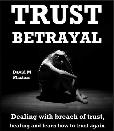 Betrayed by Trust