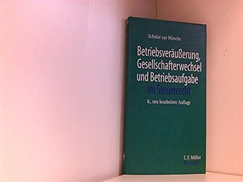 Betriebsveräusserung, gesellschafterwechsel und betriebsaufgabe im steuerrecht. - 2007 mercedes c280 4matic manual de propietario.