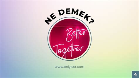 Better together ne demek