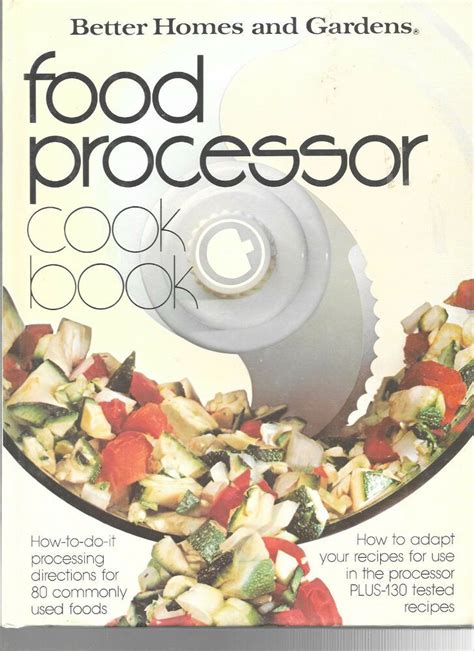 Read Better Homes And Gardens Food Processor Cook Book By Better Homes And Gardens