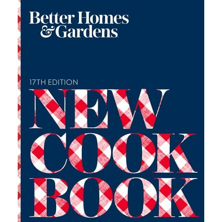 Read Better Homes And Gardens New Cook Book 17Th Edition By Better Homes And Gardens