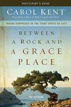 Between a rock and a grace place participants guide by carol kent. - Whs a management guide by richard archer.