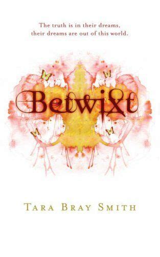 Read Online Betwixt By Tara Bray Smith
