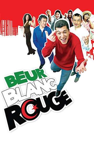 Beur Blanc Rouge Cast and Crew Moviefone