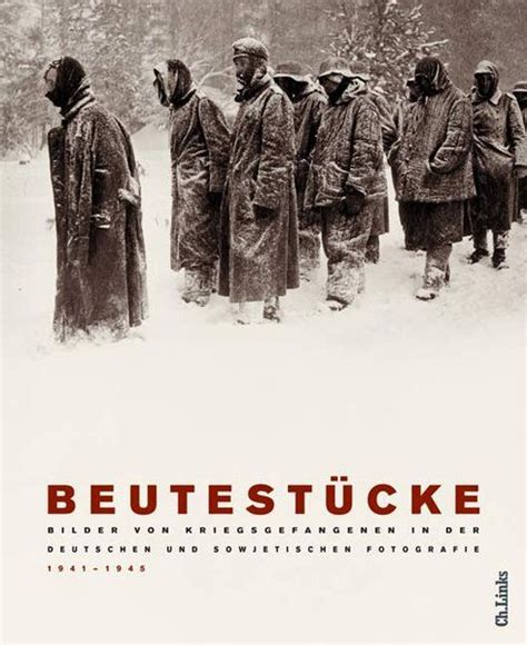 Beutest ucke: kriegsgefangene in der deutschen und sowjetischen fotografie 1941   1945. - Agárrense los bigotes-- que llega ratigoni!.
