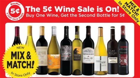 Bevmo 5 cent sale. During the 5 Cent sale the price is $15.99 and when you buy the wine in pairs the average price is $8.02. That is a big savings from the $9.99. BevMo vs. Other Retailers Now let’s try and compare these 5-Cent sale wines with the prices they are selling for elsewhere. I used Wine-Searcher.com, Snooth, and WineZap to compare the wine prices. 
