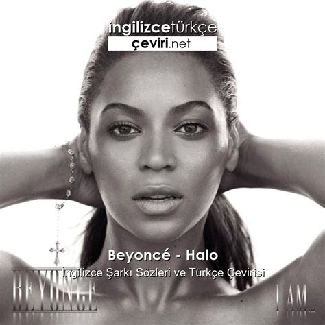 Beyonce halo şarkı sözleri türkçe