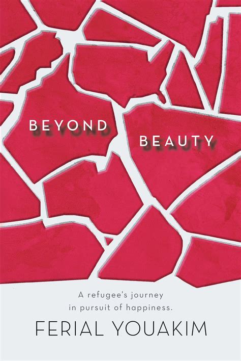Beyond Beauty A Refugee s Journey in Pursuit of Happiness