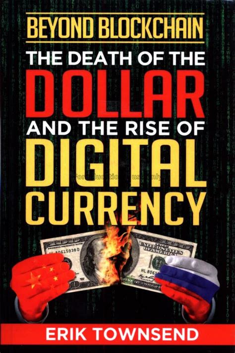 Beyond Blockchain: The Death of the Dollar and the …