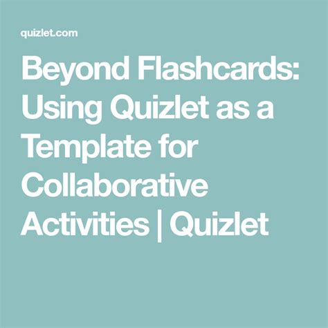 Beyond Flashcards Using Quizlet as a Template for Collaborative