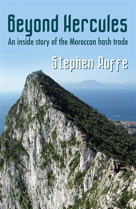 Beyond Hercules An Inside Story of the Moroccan Hash Trade