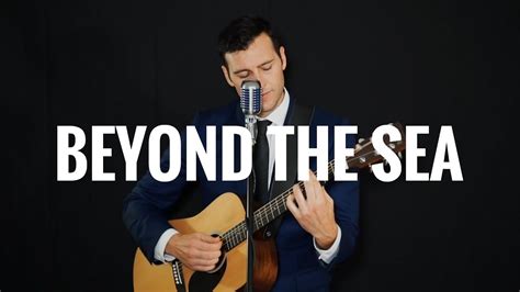 Beyond The Sea - James Lanman (Bobby Darin Cover) - YouTube