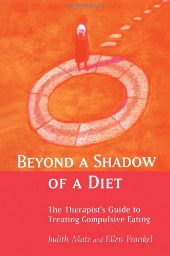 Beyond a shadow of a diet the therapists guide to treating compulsive eating disorders. - Beiträge zum hathorkult (bis zum ende des mittleren reiches).