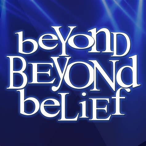 Beyond belief. Beyond Belief. Series exploring the place and nature of faith in today's world. 