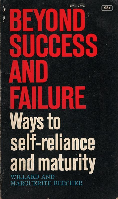 Beyond success and failure ways to self reliance and maturity. - Voici pastiche et les 36 formes.