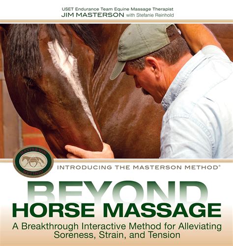 Full Download Beyond Horse Massage A Breakthrough Interactive Method For Alleviating Soreness Strain And Tension By Jim Masterson