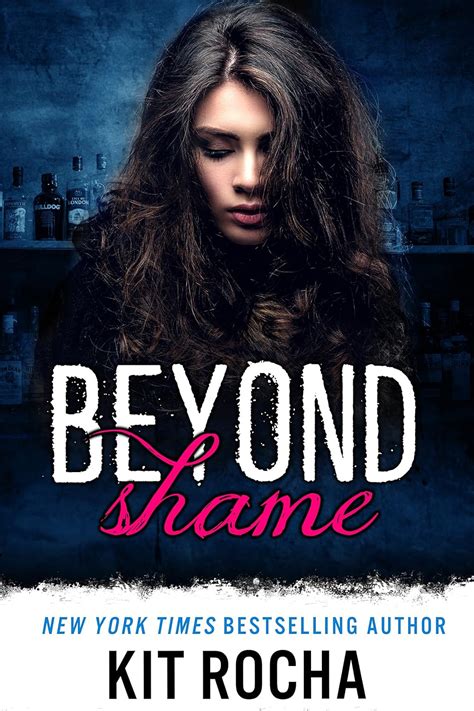 Read Online Beyond Shame Beyond 1 By Kit Rocha