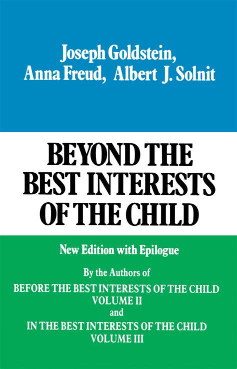 Download Beyond The Best Interests Of The Child By Joseph  Goldstein
