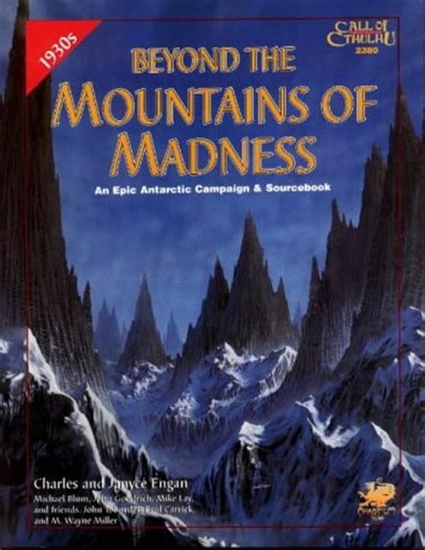 Full Download Beyond The Mountains Of Madness An Epic Campaign  Sourcebook Call Of Cthulhu Rpg By Charles Engan