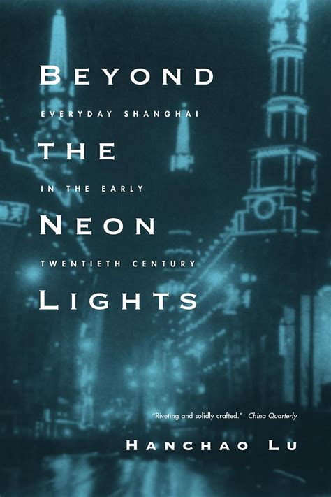 Read Beyond The Neon Lights Everyday Shanghai In The Early Twentieth Century By Hanchao Lu