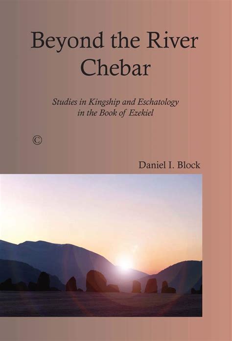 Read Beyond The River Chebar By Daniel I Block
