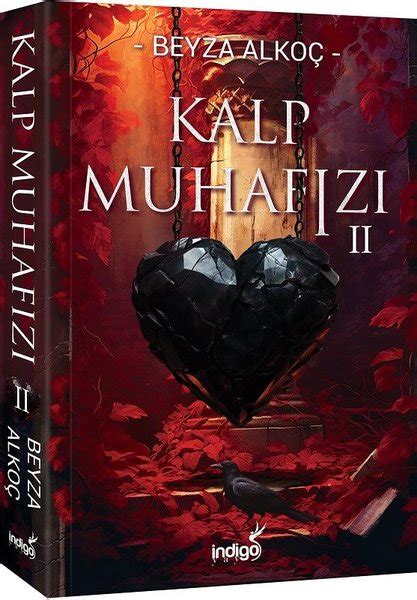Beyza Alkoç «Kalp Muhafızı 2» Pdf e-kitap İndir OKU.