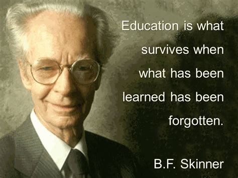 Bf Skinner Quotes Education Psychology