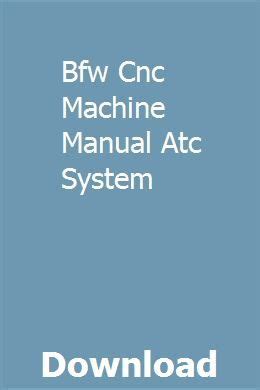Bfw cnc machine manual atc system. - Triumph bonneville t100 workshop manual 2015.