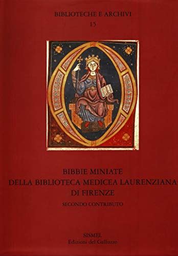 Bibbie miniate della biblioteca medicea laurenziana di firenze. - Weg von der bibel zur welt.