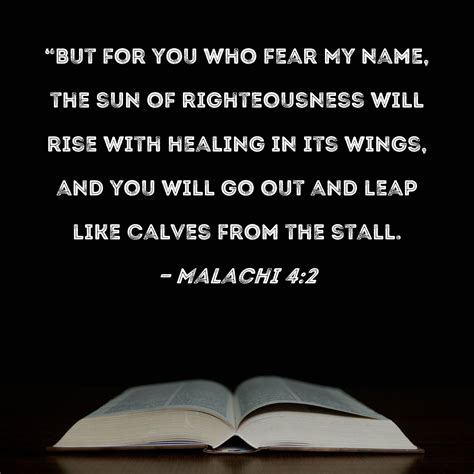 Bible Gateway passage: Malachi 4:2 - New King James …