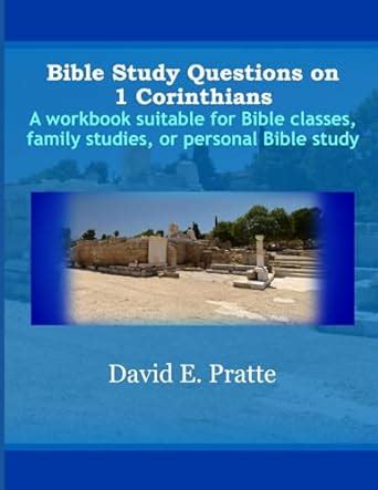 Bible Study Questions on 1 Corinthians by David E Pratte Foyles