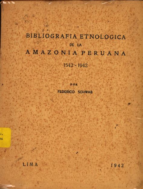Bibliografía etnológica de la amazonia peruana, 1542 1942. - The ansel adams guide by john paul schaefer.