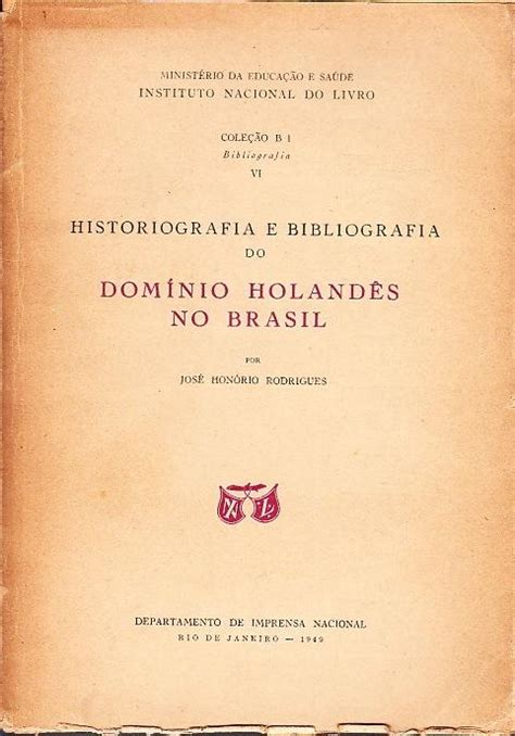 Bibliografia do domínio holandês no brasil. - Creación y difusión de el baladro del sabio merlin (burgos, 1498).