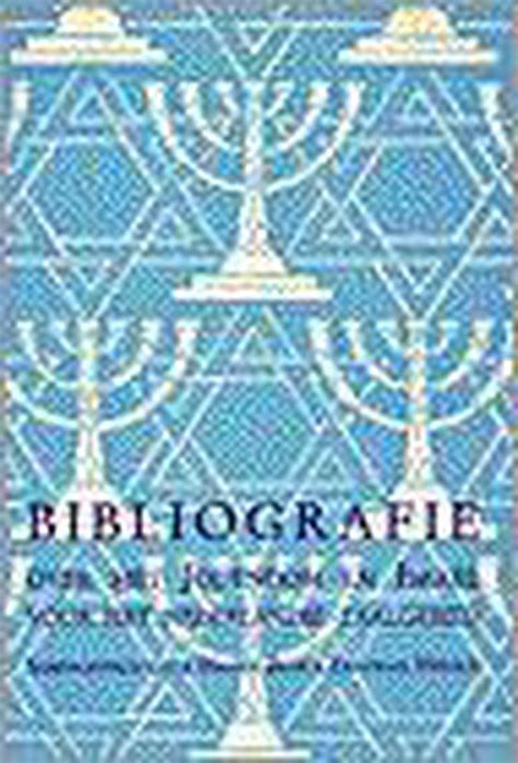 Bibliografie over het jodendom en israël voor het nederlandse talgebied, 1992 2006. - Bibliographies internationales de la doctrine juridique africaine.