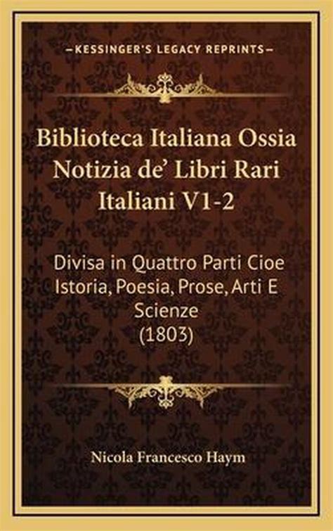 Biblioteca italiana, ossia notizia de' libri rari italiani. - Study guide for the leutenants exam.