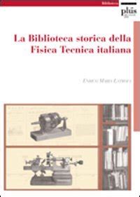 Biblioteca storica della fisica tecnica italiana. - Lettere odorose di lorenzo magalotti (1693-1705).