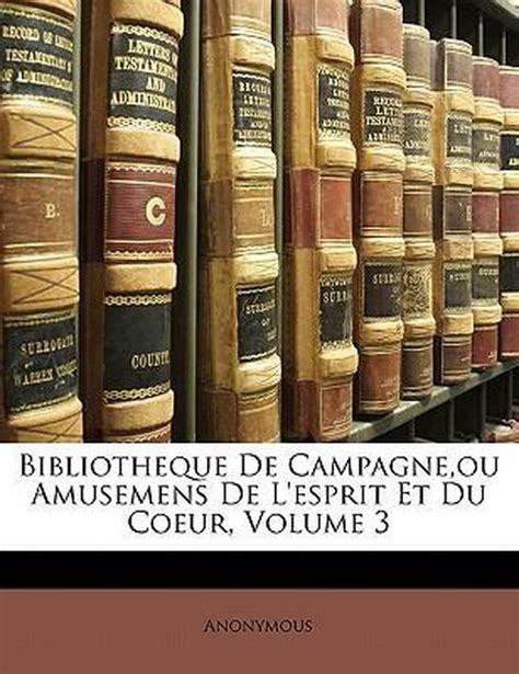 Bibliothèque de campagne, ou amusemens de l'esprit et du cœur. - The madrichim manual by lisa bob howard.