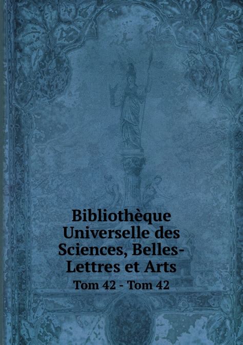 Bibliothèque universelle des sciences, belles lettres et arts. - Corsa b repair manual free download.
