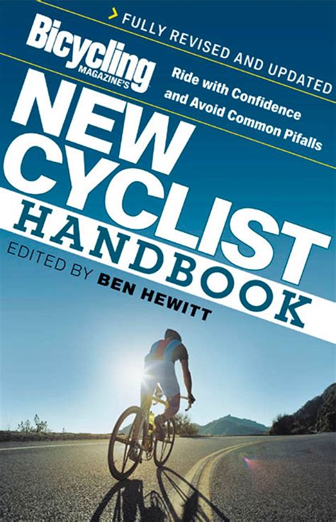 Bicycling magazines new cyclist handbook by ben hewitt. - Electrolux manual de servicio congelador sin escarcha.