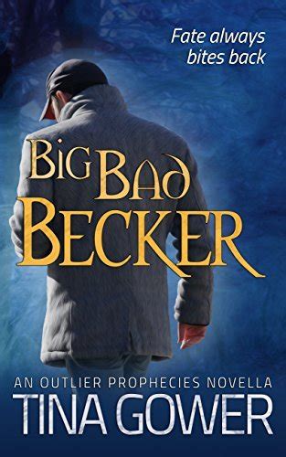 Big Bad Becker The Outlier Prophecies 1 5