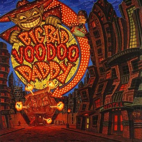 Big bad voodoo daddy. Big Bad Voodoo Daddy. Diga Diga Doo. Big Bad Voodoo Daddy. It Only Took A Kiss. Big Bad Voodoo Daddy. You and Me and the Bottle Makes 3 Tonight (Baby) Big Bad Voodoo Daddy. Mambo Swing. Big Bad ... 