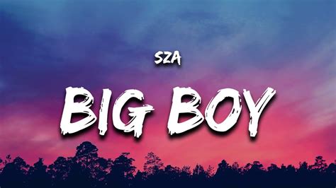 Big boy sza