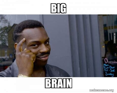 Big brain meme guy. People who show off by attempting to use big words that they do not know the definition of usually only succeed in letting others know how insecure or pompous (just in case... on the off chance that "pompous" may be a new word for you, here is the definition of pompous from google dictionary: adjective. affectedly and irritatingly grand, solemn, or self … 