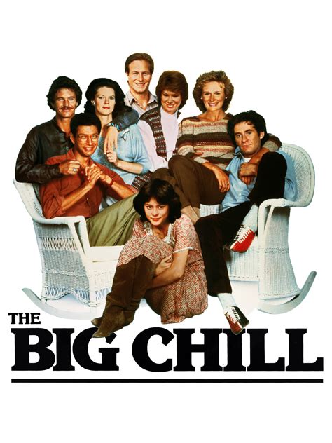 The Big Chill is a 1983 American comedy-drama film directed by Lawrence Kasdan, starring an ensemble cast consisting of Tom Berenger, Glenn Close, Jeff Goldblum, William Hurt, Kevin Kline, Mary Kay Place, Meg Tilly, and JoBeth Williams. The plot focuses on a group of baby boomers who attended the University … See more. 