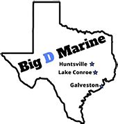 Big D Marine & Powersports with locations in Texas, featuring new and used marine & powersports vehicles for sales, service, and parts. ... 936-295-5175. I-45 Huntsville, TX. 936-295-5175. Conroe, TX. 936-703-5026. Hitchcock, TX. 409-938-4408. Search Search. Locations Map & Hours. Toggle navigation. Home; Boats. New Inventory; Pre-Owned ...